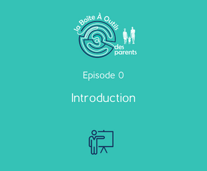 Episode 0 – Introduction « Podcast Parentalité »