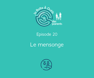 Episode 20 – Le mensonge